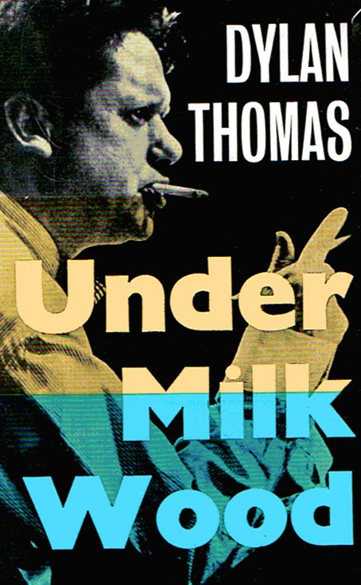 Thomas, Dylan: Under Milk Wood (...)