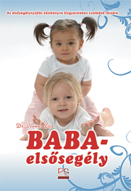 Csomai Zita: Baba-elsősegély. Perfect Shape Kiadó, 2009