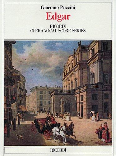 Giacomo Puccini-Edgar. Ricordi, Milano 2005
