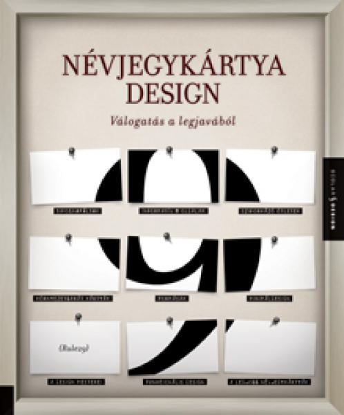 Névjegykártyadesign 9 : Válogatás a legjavából