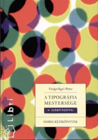 Virágvölgyi Péter : A tipográfia mestersége számítógéppel