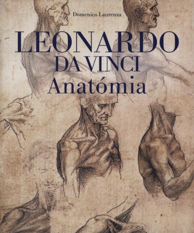 Laurenza, Domenico : Leonardo da Vinci: anatómia