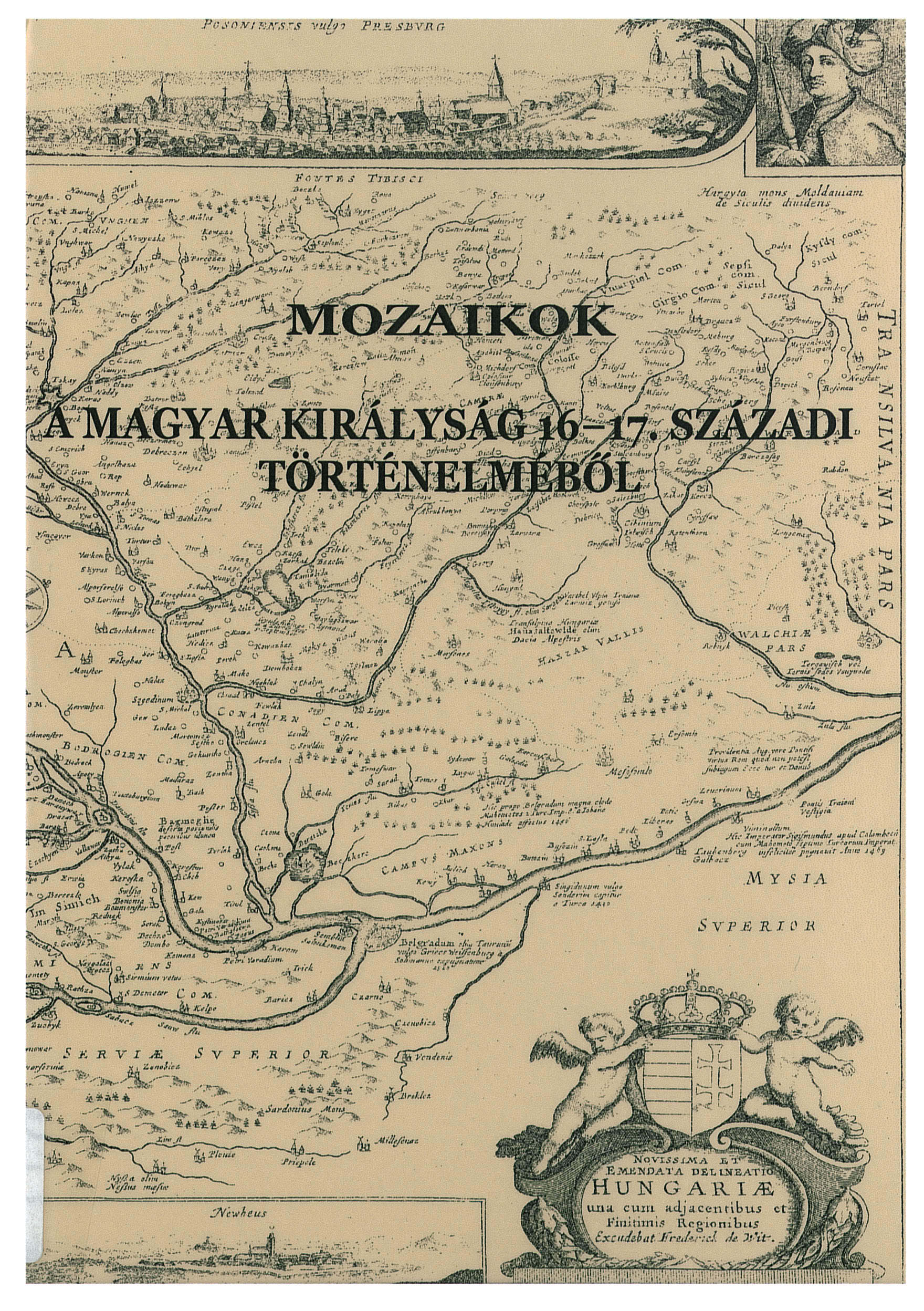  Mozaikok a Magyar Királyság 16-17. századi történelméből
