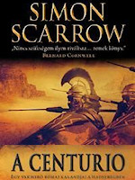 Scarrow, Simon: A centurio. Gold Book, Debrecen, 2011