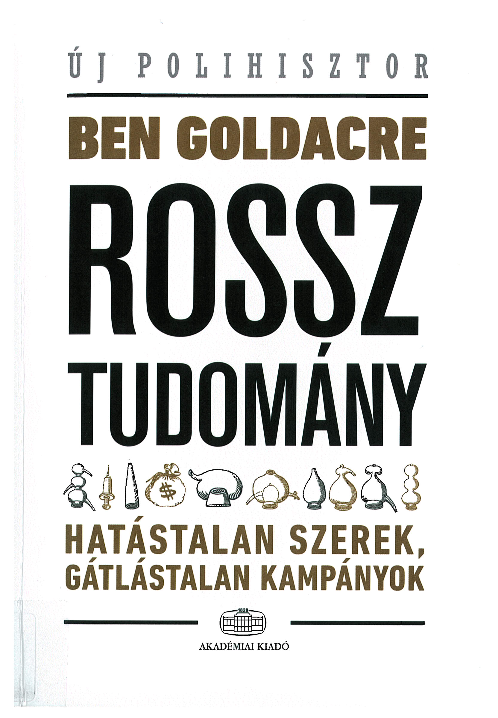 Ben Goldacre: Rossz tudomány