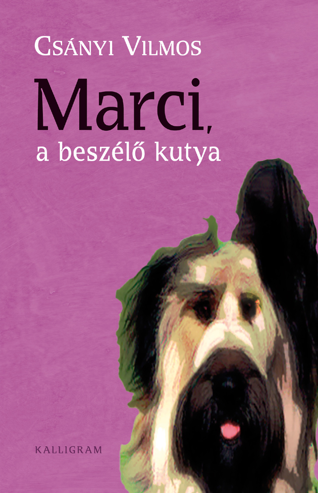 Csányi Vilmos: Marci, a beszélő kutya