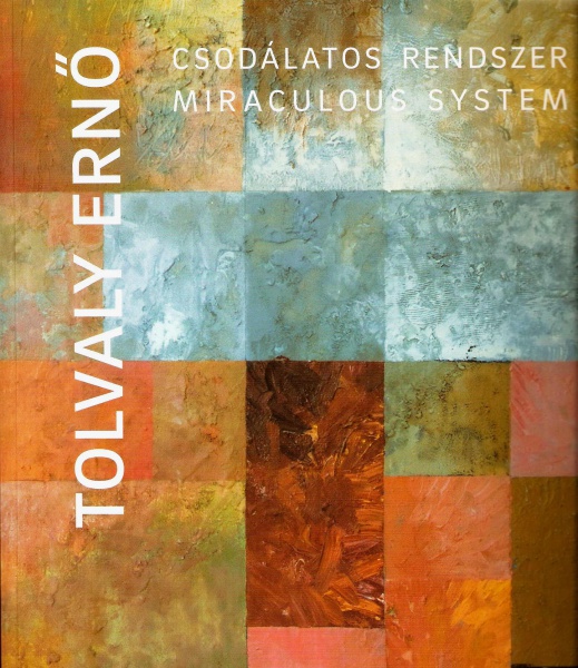 Csodálatos rendszer = Miraculous system / Tolvaly Ernő