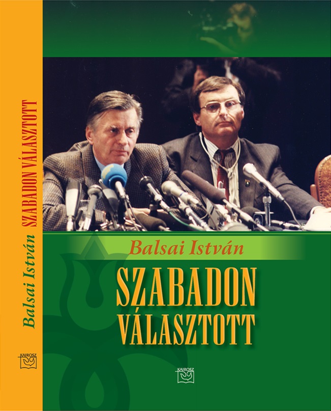 Balsai István: Szabadon választott