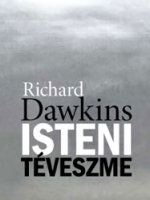 Richard Dawkins: Isteni téveszme. Nyitott Könyvműhely, Budapest, 2007