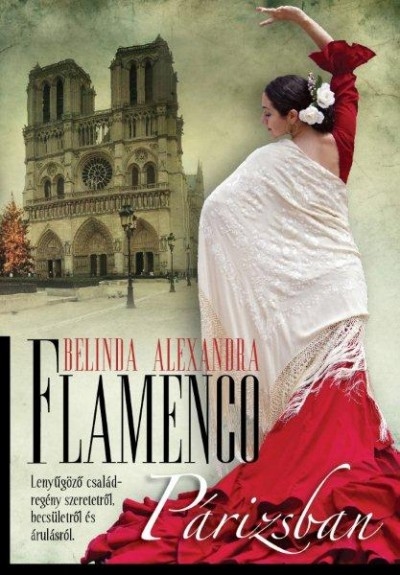 Alexandra, Belinda: Flamenco Párizsban