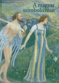 A magyar szimbolizmus / Gellér Katalin
