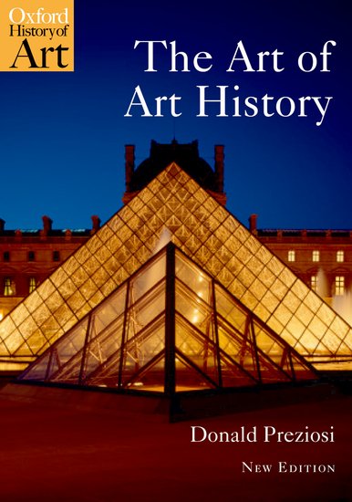 The art of art history : a critical anthology / ed. by Donald Preziosi