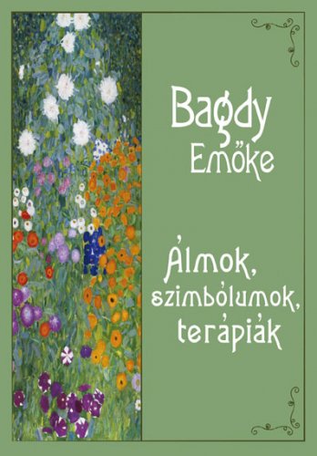 Álmok, szimbólumok, terápiák / Bagdy Emőke