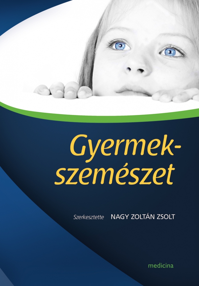 Nagy Zoltán Zsolt (szerk.): Gyermekszemészet