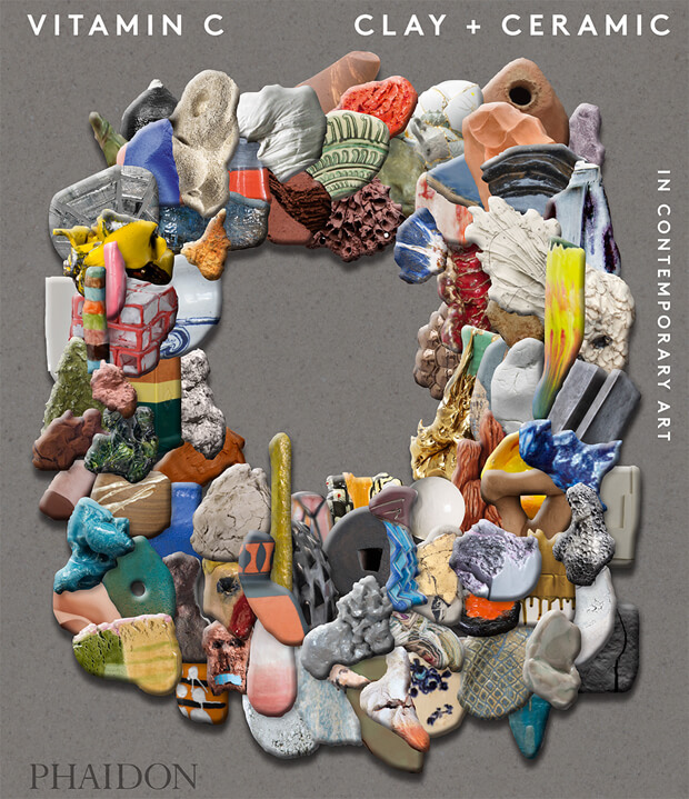 Vitamin C : clay + ceramic in contemporary art
