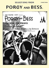 George Gershwin: Selections from Porgy and Bess [Nyomtatott kotta] : [piano/vocal]