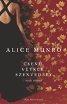 Munro, Alice: Csend, vétkek, szenvedély