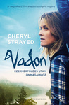 Strayed, Cheryl: Vadon- Ezermérföldes utam önmagamhoz