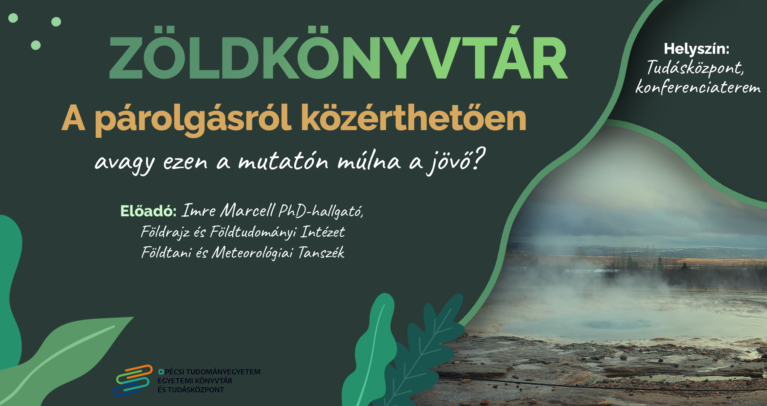 Zöldkönyvtár: A párolgás nyomában – A jövő kulcsa a levegőben?